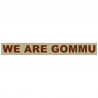 We are Gommu